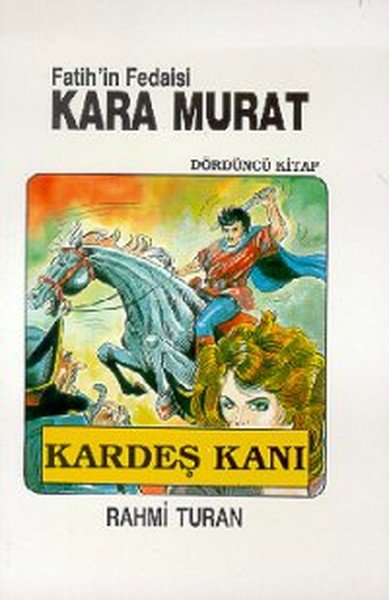 Fatih'in Fedaisi Kara Murat 4 - Kardeş Kanı
