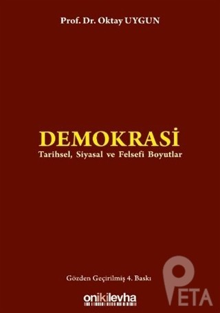 Demokrasi :tarihsel , Siyasal Ve Felsefi Boyutlar