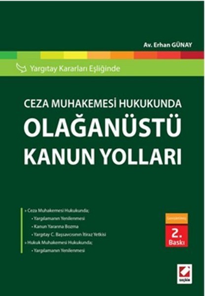 Yargıtay Kararları Işığında Ceza Muhakemesi Hukukunda Olağanüstü Kanun Yolları