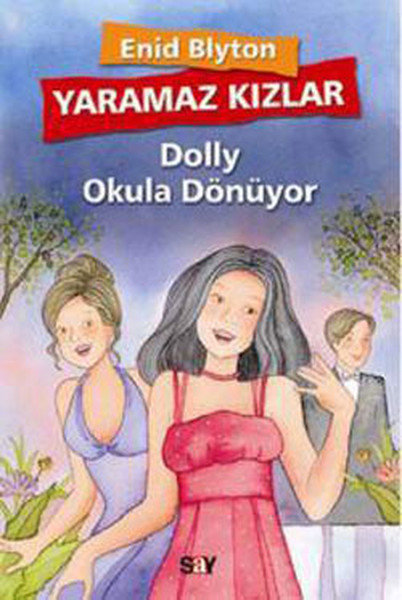 Yaramaz Kızlar 4 - Dolly Okula Dönüyor