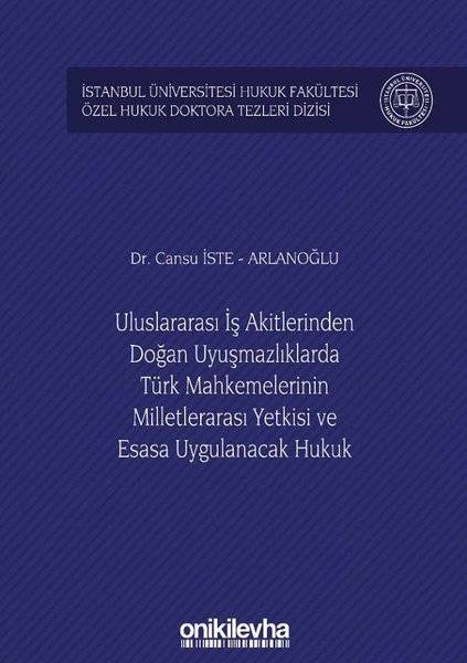 Uluslararası İş Akitlerinden Doğan Uyuşmazlıklarda Türk Mahkemelerinin Milletlerarası Yetkisi ve Esa
