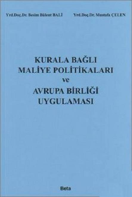 Kurala Bağlı Maliye politikaları ve Avrupa Birliği Uygulaması