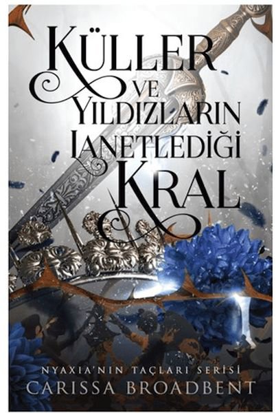 Küller ve Yıldızların Lanetlediği Kral (Ciltli)