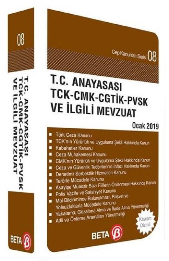 TC Anayasası TCK-CMK-CGTİK-PVSK ve İlgili Mevzuat-Ocak 2019