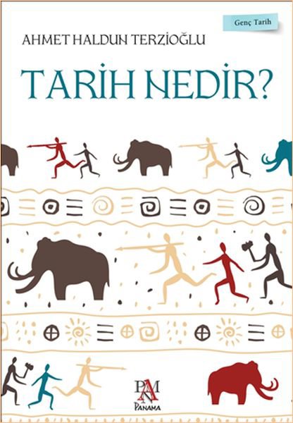 Genç Tarih Serisi - Tarih Nedir?