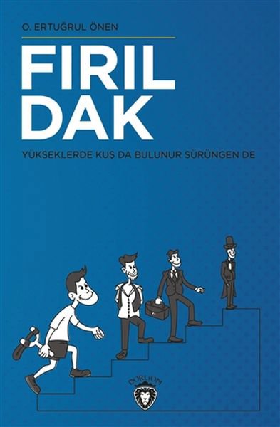 Fırıldak - Yükseklerde Kuş Da Bulunur Sürüngen De