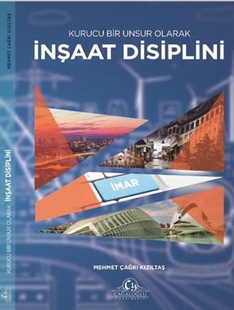 Kurusu Bir Unsur Olarak İnşaat Disiplini