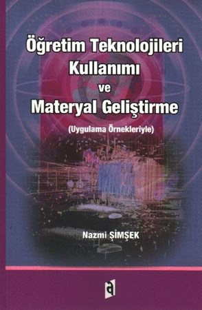 Öğretim Teknolojileri Kullanımı Ve Materyal Geliştirme