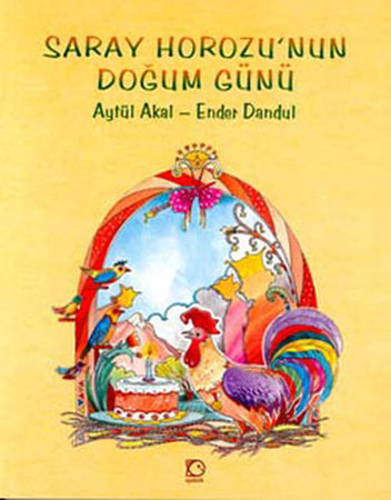 Saray Horozu'nun Doğum Günü