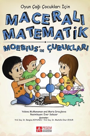 Oyun Çağı Çocuklar İçin Maceralı Matematik Moebius’Un Çubukları
