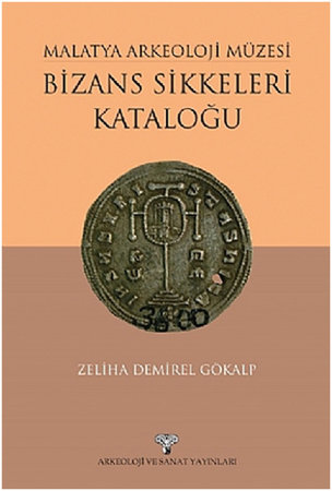 Malatya Arkeoloji Müzesi Bizans Sikkeleri Kataloğu