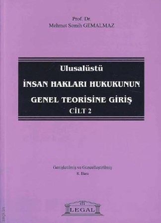 Ulusalüstü İnsan Hakları Hukukunun Genel Teorisine Giriş Cilt 2
