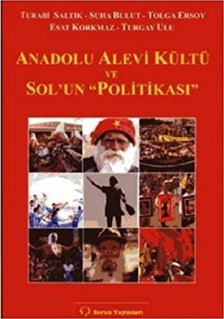 Anadolu Alevi Kültü ve Sol’un Politikası