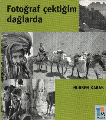 Fotoğraf Çektiğim Dağlarda
