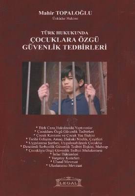 Türk Hukukunda Çocuklara Özgü Güvenlik Tedbirleri