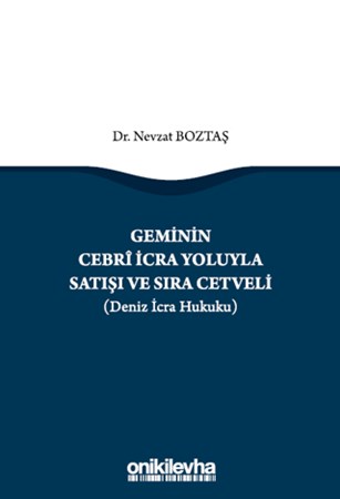 Geminin Cebri İcra Yoluyla Satışı ve Sıra Cetveli (Deniz İcra Hukuku)