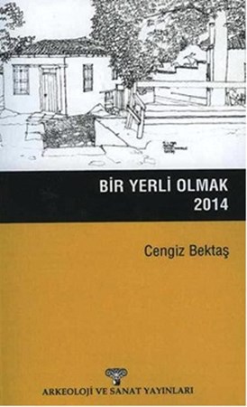 Bir Yerli Olmak
