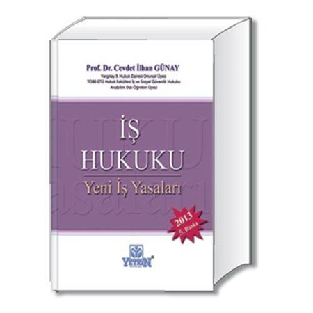 İş Hukuku Yeni İş Yasaları
