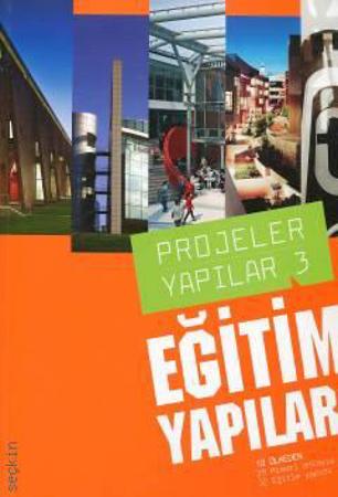 Projeler Yapılar – 3 Eğitim Yapıları