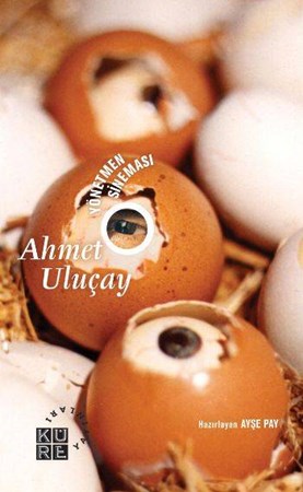 Yönetmen Sineması Ahmet Uluçay