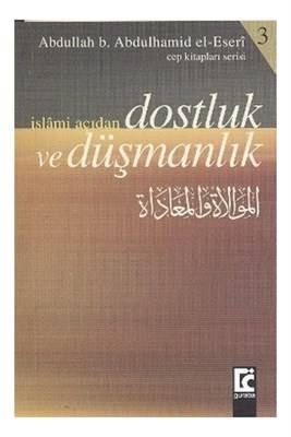 İslami Açıdan Dostluk Ve Düşmanlık