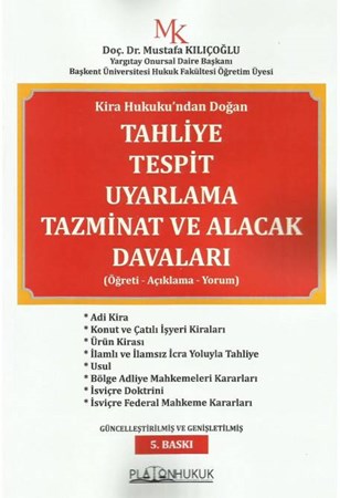 Kira Hukukundan Doğan Tahliye Tespit Uyarlama Tazminat Ve Alacak Davaları