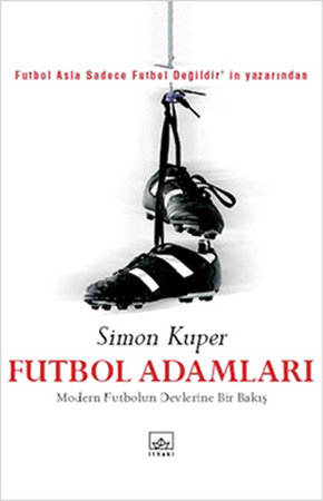 Futbol Adamları  Modern Futbolun Devlerine Bir Bakış
