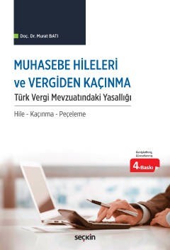 Muhasebe Hileleri Ve Vergiden Kaçınma Türk Vergi Mevzuatındaki Yasallığı Hile – Kaçınma – Peçeleme