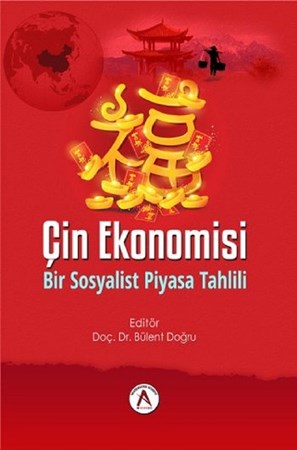 Çin Ekonomisi / Bir Sosyalist Piyasa Tahlili