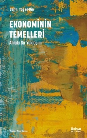 Ekonominin Temelleri: Ahlaki Bir Yaklaşım