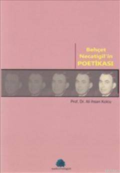 Behçet Necatigil'in Poetikası