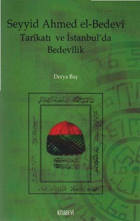 Seyyid Ahmed El Bedevi Tarikatı Ve İstanbul'da Bedevilik
