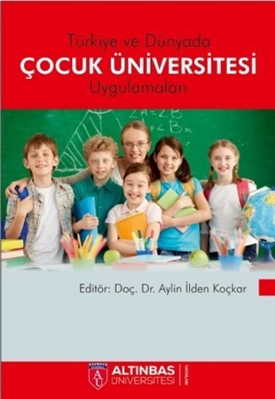 Türkiye Ve Dünyada Çocuk Üniversitesi Uygulamalari