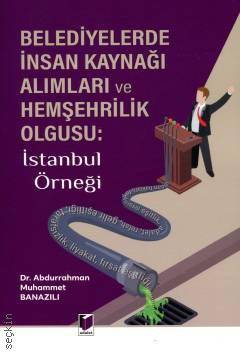 Belediyelerde İnsan Kaynağı Alımları ve Hemşehrilik Olgusu