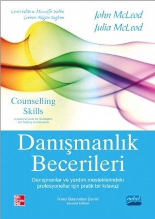 Danışmanlık Becerileri Danışmanlar Ve Yardım Mesleklerindeki Profesyoneller İçin Pratik Bir Kılavuz