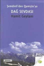 Dağ Sevdası Şemdinli'den Qamişlo'ya