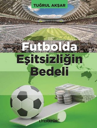 Futbolda Eşitsizliğin Bedeli