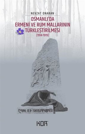 Osmanlı’da Ermeni ve Rum Mallarının Türkleştirilmesi (1914-1919) - Emvâl-i Metrûkenin Tasfiyesi 1