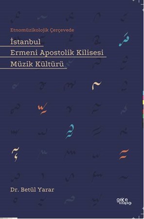İstanbul Ermeni Apostolik Kilisesi Müzik Kültürü