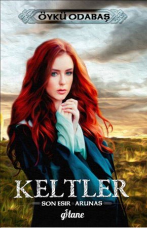 Keltler Son Esir Arunas Ciltli