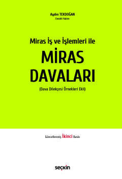 Miras İş ve İşlemleri ileMiras Davaları (Dava Dilekçesi Örnekleri Ekli)