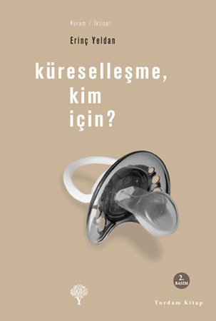 Küreselleşme, Kim İçin ?