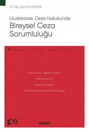 Uluslararası Ceza Hukukunda Bireysel Ceza Sorumluluğu