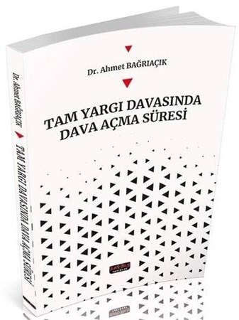 Tam Yargı Davasında Dava Açma Süresi