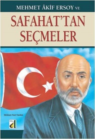 Mehmet Akif Ersoy Ve Safahattan Seçmeler