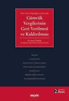 Hak Arama Özgürlüğü ÇerçevesindeGümrük Vergilerinin Geri Verilmesi ve Kaldırılması
