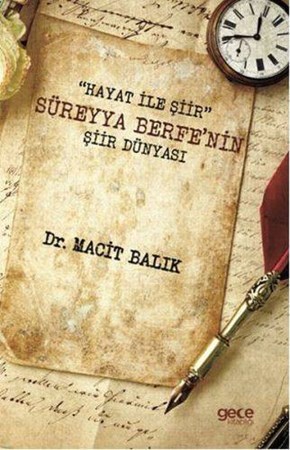 Hayat Ile Şiir Süreyya Berfenin Şiir Dünyası
