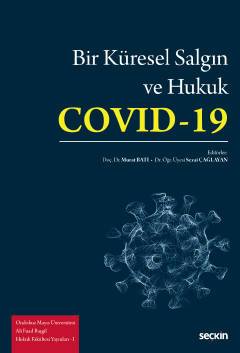 Bir Küresel Salgın ve Hukuk: Covid–19