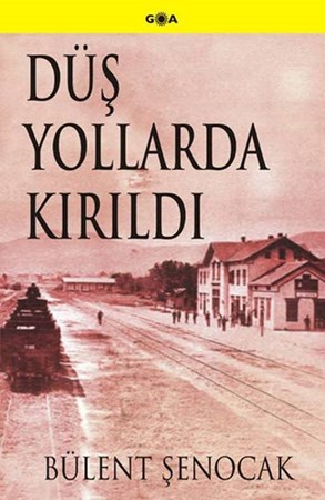 Düş Yollarda Kırıldı