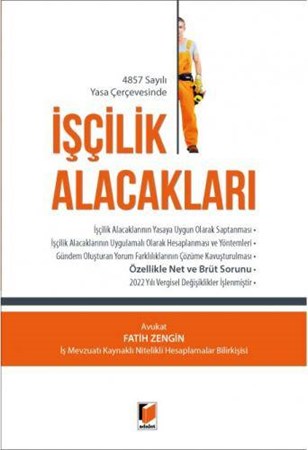 4857 Sayılı Yasa Çerçevesinde İşçilik Alacakları
